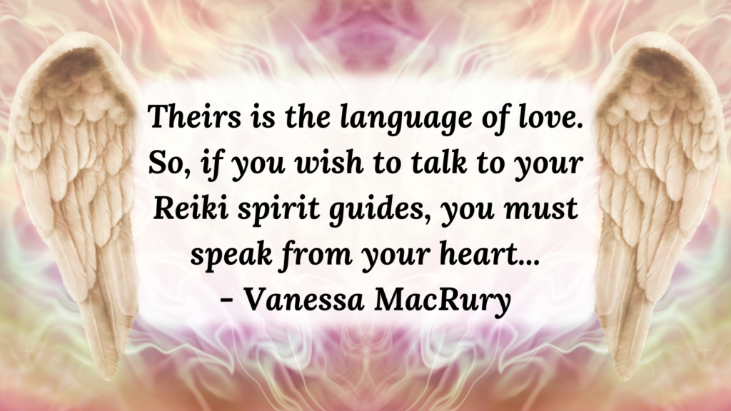 Angel wings surrounding the text: "Theirs is the language of love. So, if you wish to talk to your Reiki spirit guides, you must speak from your heart."
